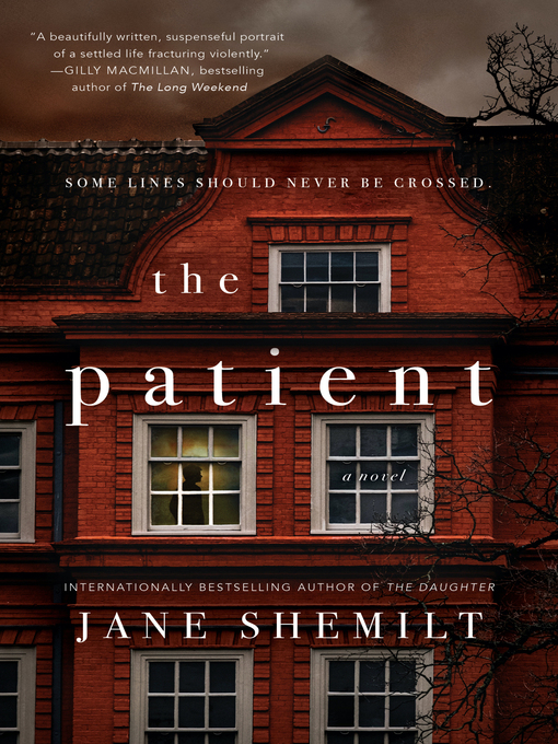 Title details for The Patient by Jane Shemilt - Available